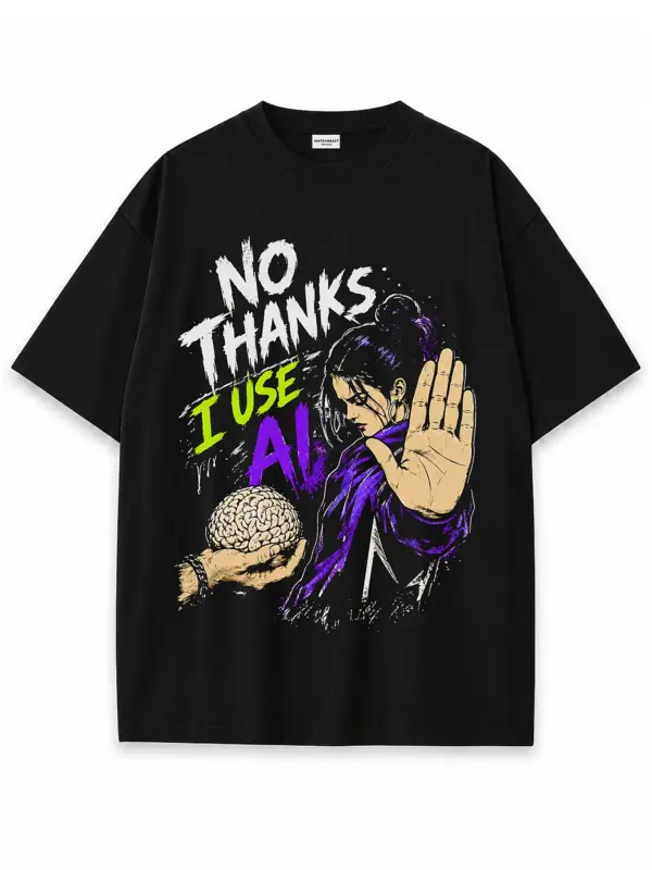 No thanks i use ai oversize tee 2 black.webp