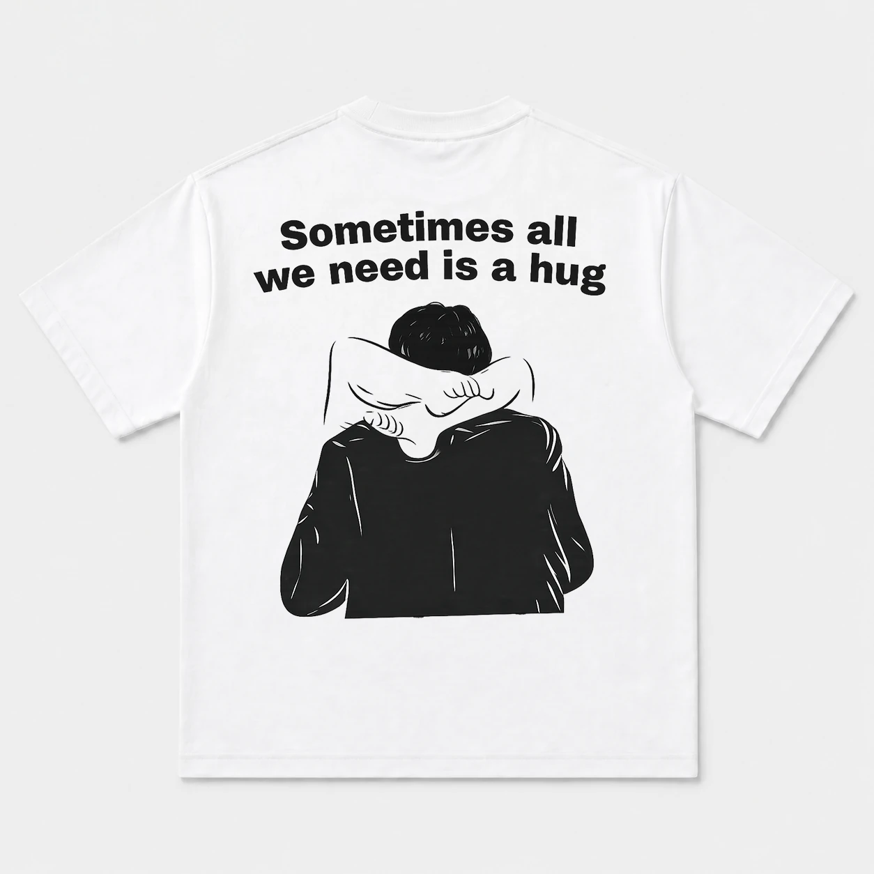 All we need is a hug t shirt 2 white.webp