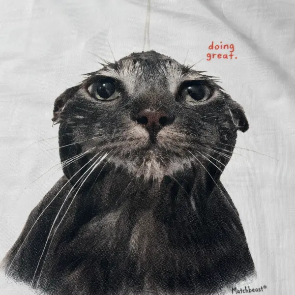 Doing great wet cat graphic tee 3 doing20great20wet20cat print20detail.webp