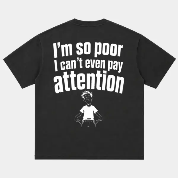 Too poor to pay attention t shirt 3 black.webp