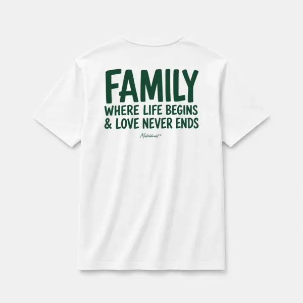 Family where life begins love never ends white.webp
