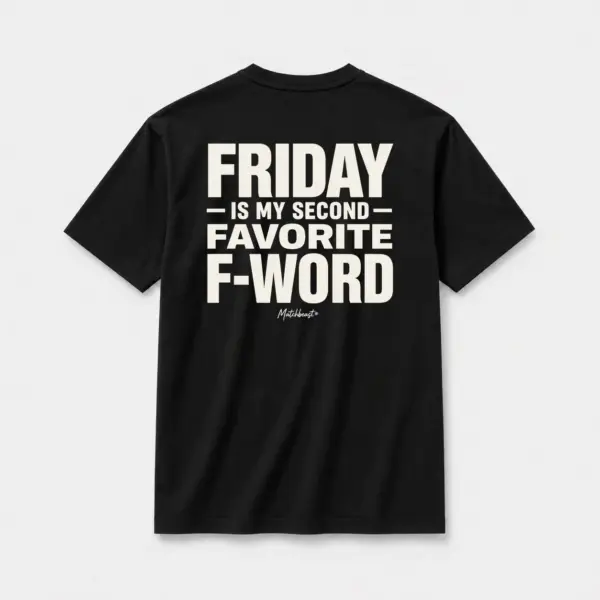 Friday is my second favorite f word black.webp