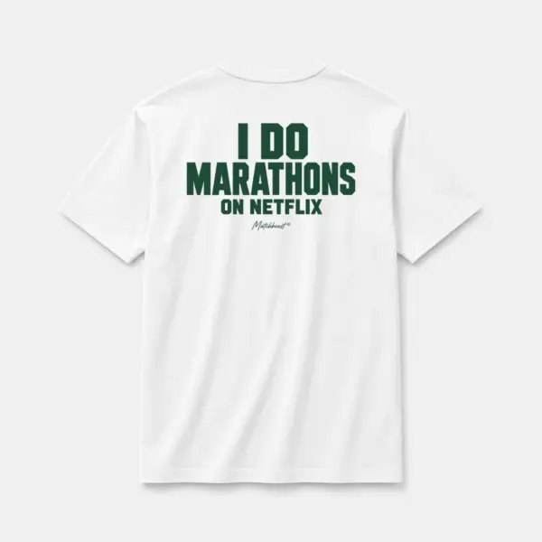 I do marathons on netflix white.webp
