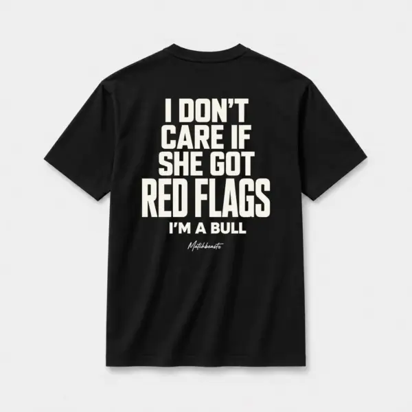 I don t care if she got red flags i m a bull black.webp