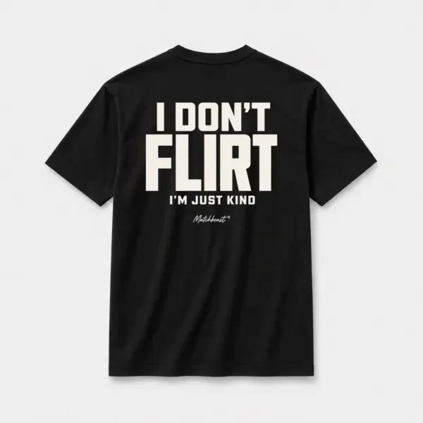 I don t flirt i m just kind black.webp