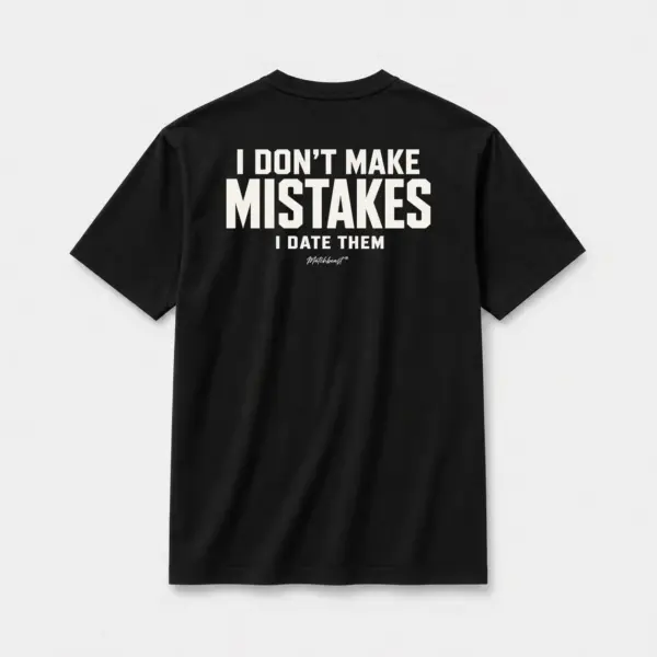 I don t make mistakes i date them black.webp
