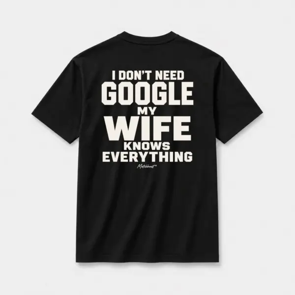 I don t need google my wife knows everything black.webp