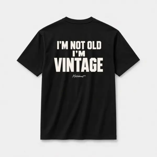 I m not old i m vintage black.webp