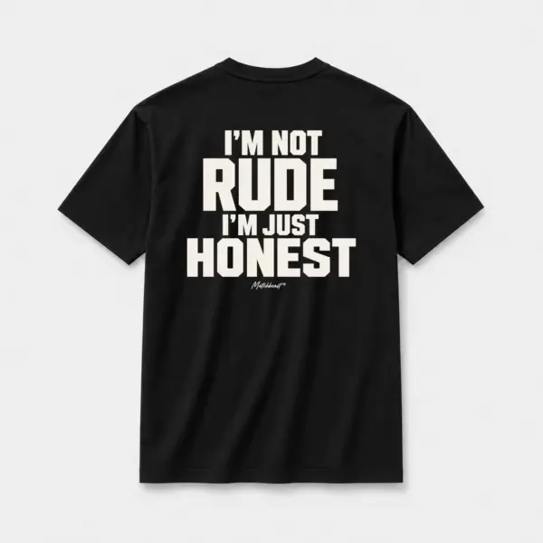I m not rude i m just honest black.webp