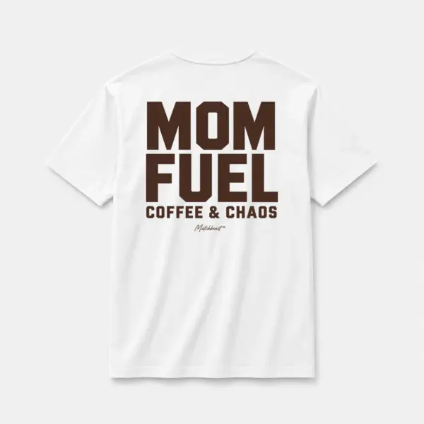 Mom fuel coffee chaos white.webp