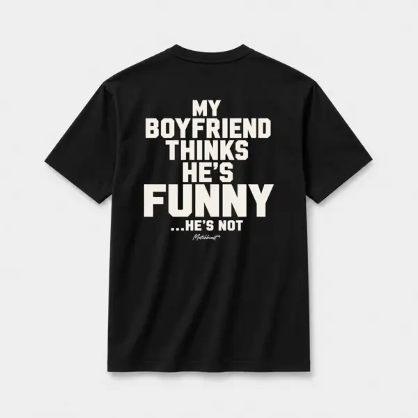 My boyfriend thinks he s funny he s not black.webp