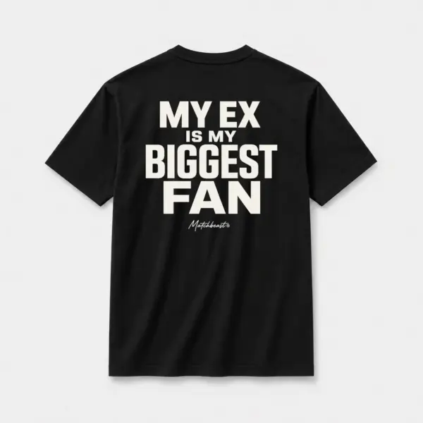 My ex is my biggest fan black.webp
