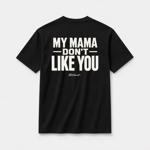 My mama don t like you black.webp