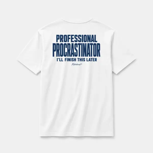 Professional procrastinator i ll finish this later white.webp