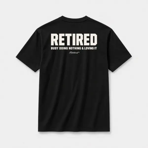 Retired busy doing nothing and loving it black.webp