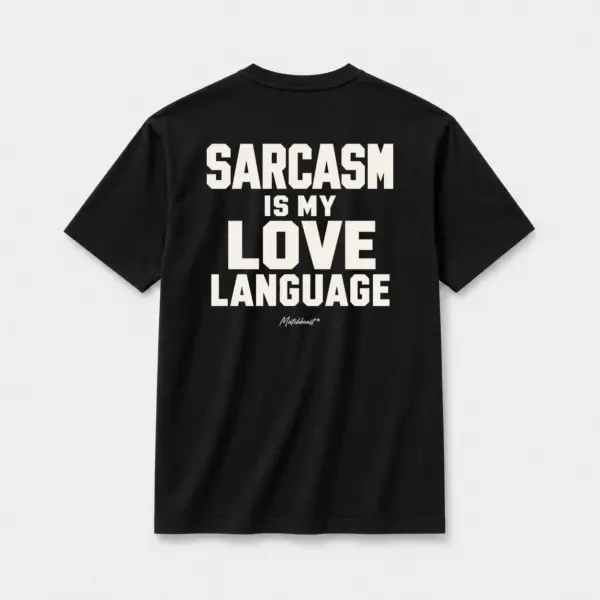 Sarcasm is my love language black.webp