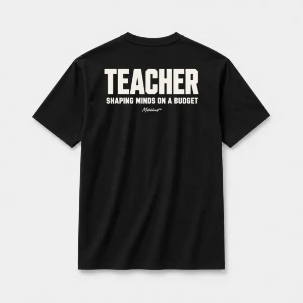 Teacher shaping minds on a budget black.webp