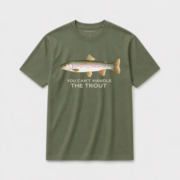 You can't handle the trout gn