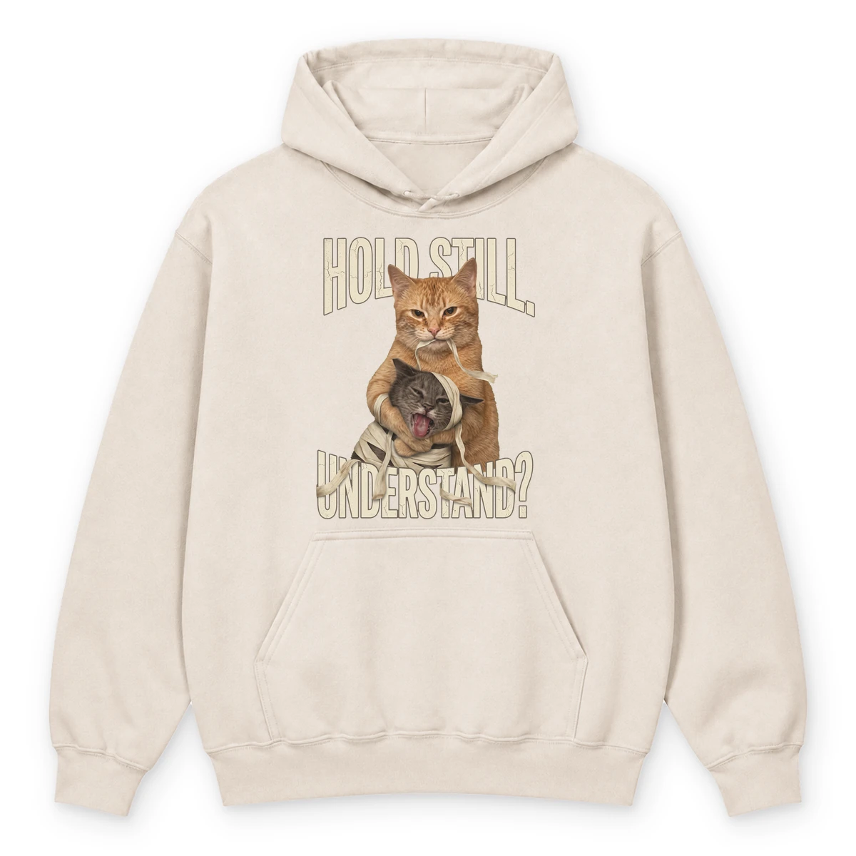 Hold still hoodie sand20hold20still.webp