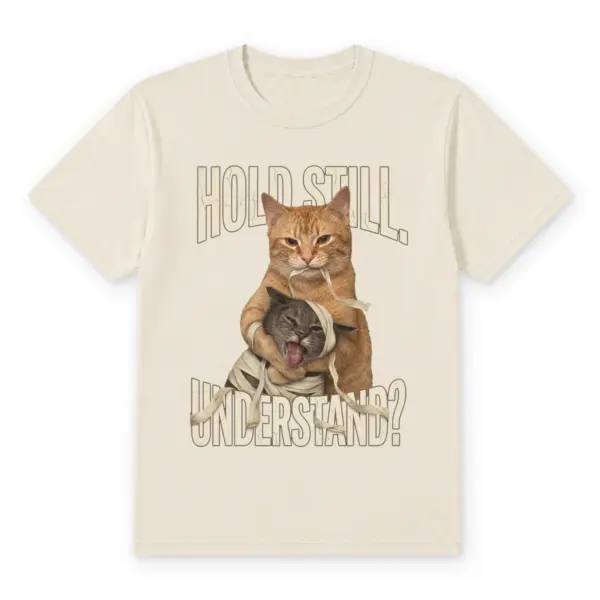 Hold still t shirt sand20hold20still.webp