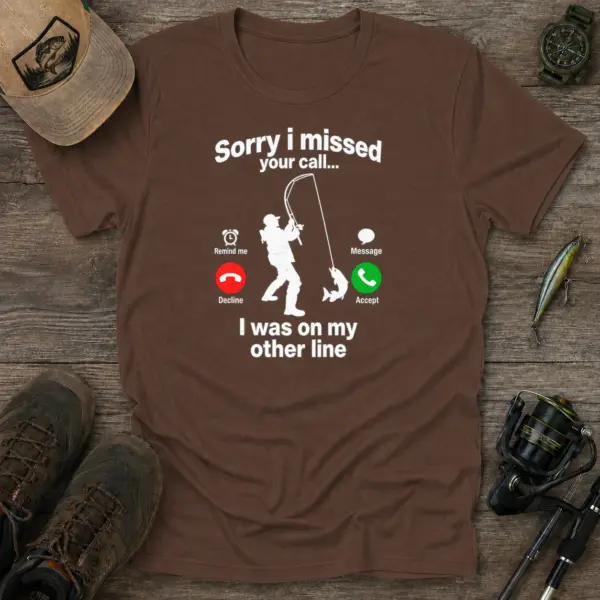 Sorry i missed your call fishing t shirt coffee20sorry20i20missed20your20call20fishing.webp