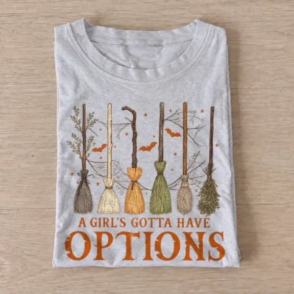 A girls gotta have options witch broom t shirt gray20witch broom options.webp