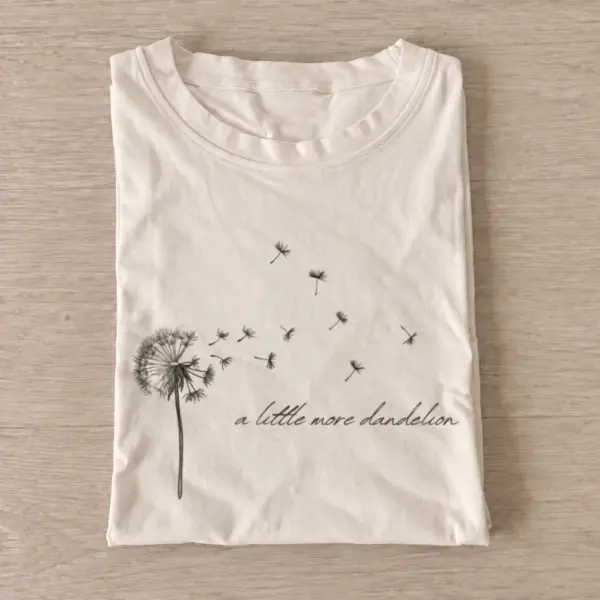 A little more dandelion t shirt sand20little more dandelion.webp