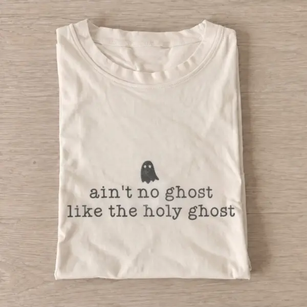 Aint no ghost like the holy ghost t shirt sand20holy ghost.webp