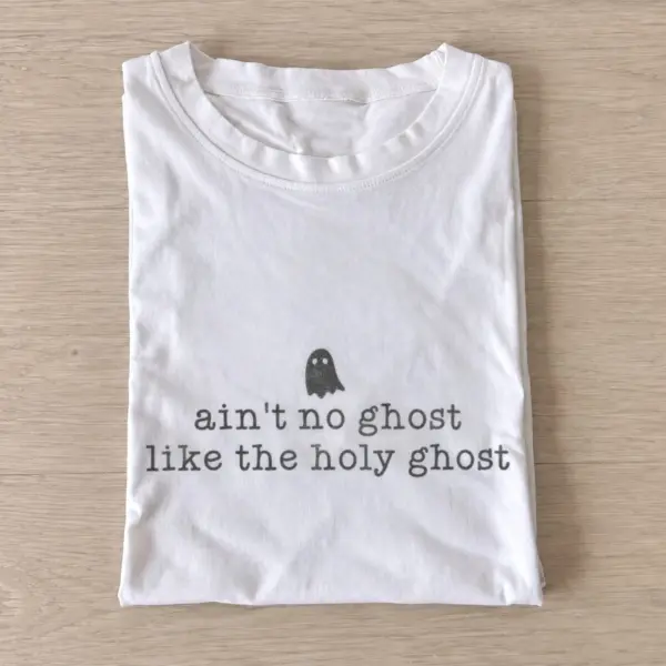 Aint no ghost like the holy ghost t shirt white20holy ghost.webp