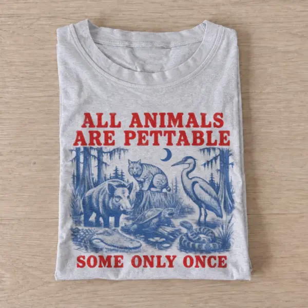 All animals are pettable some only once t shirt gray20pettable only once.webp