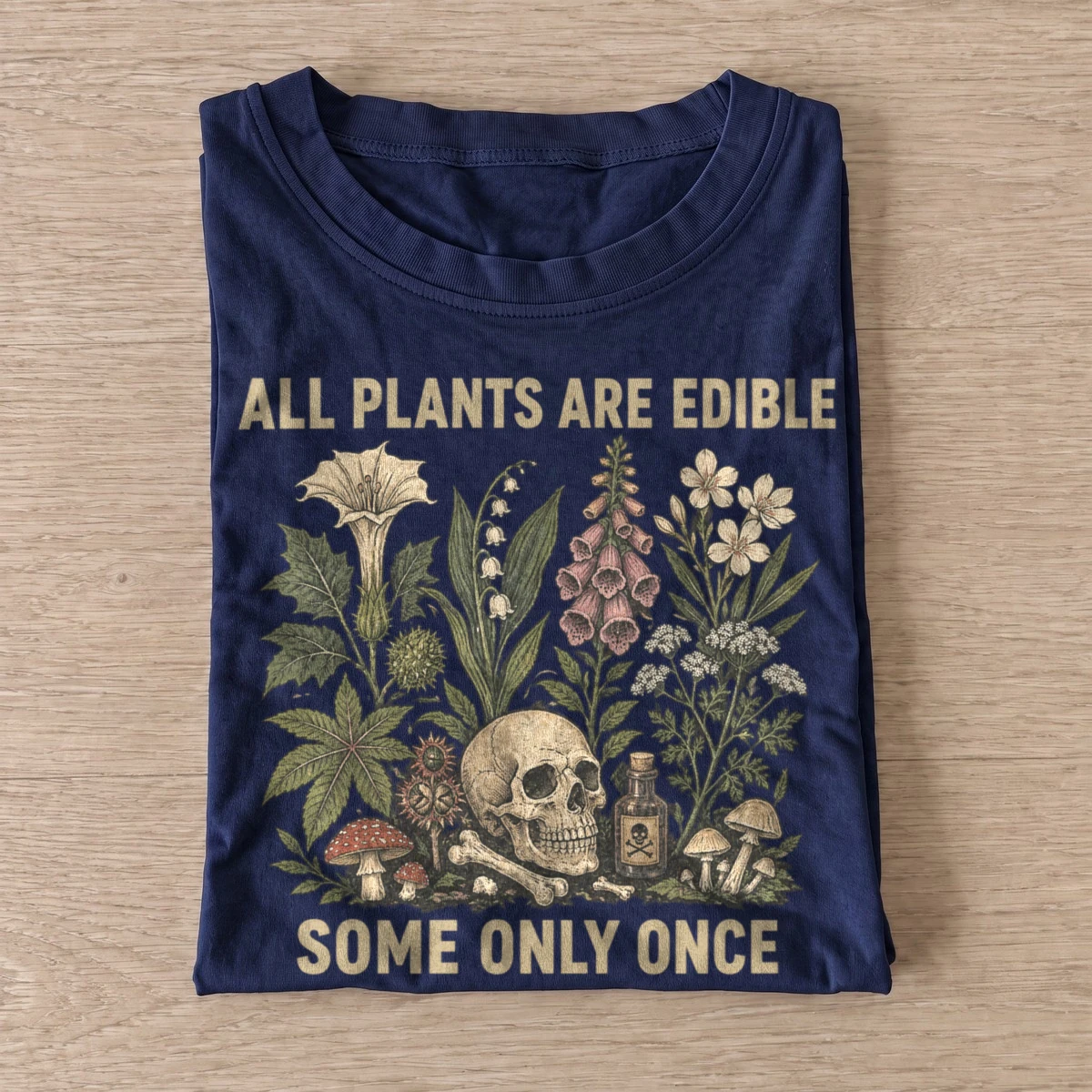All plants are edible botanical skull t shirt navy20poisonous botanical skull.webp