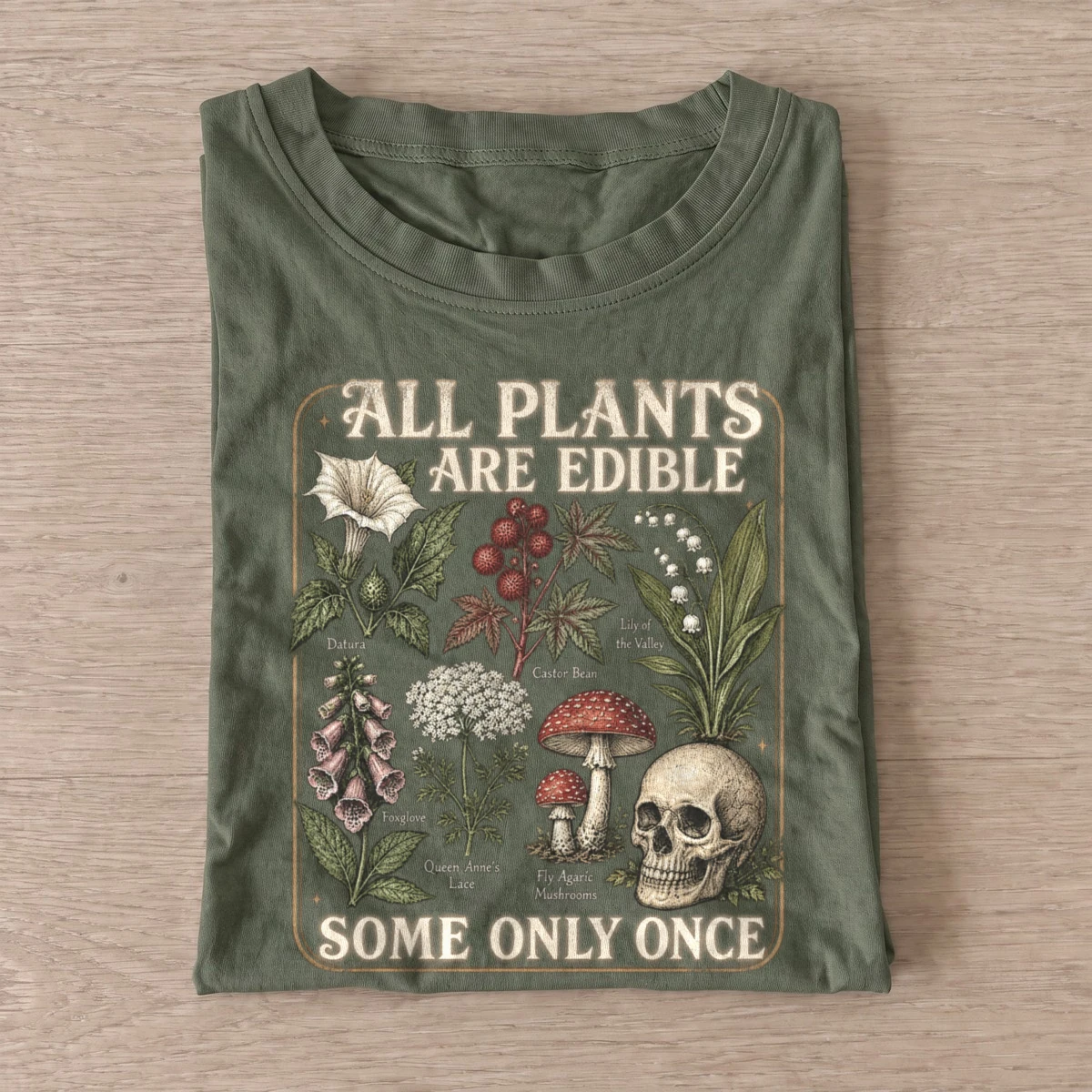 All plants are edible poisonous plant guide t shirt olive20poisonous plant guide.webp