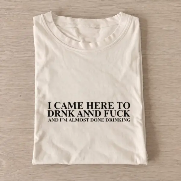 Almost done drinking t shirt sand20almost done drinking.webp