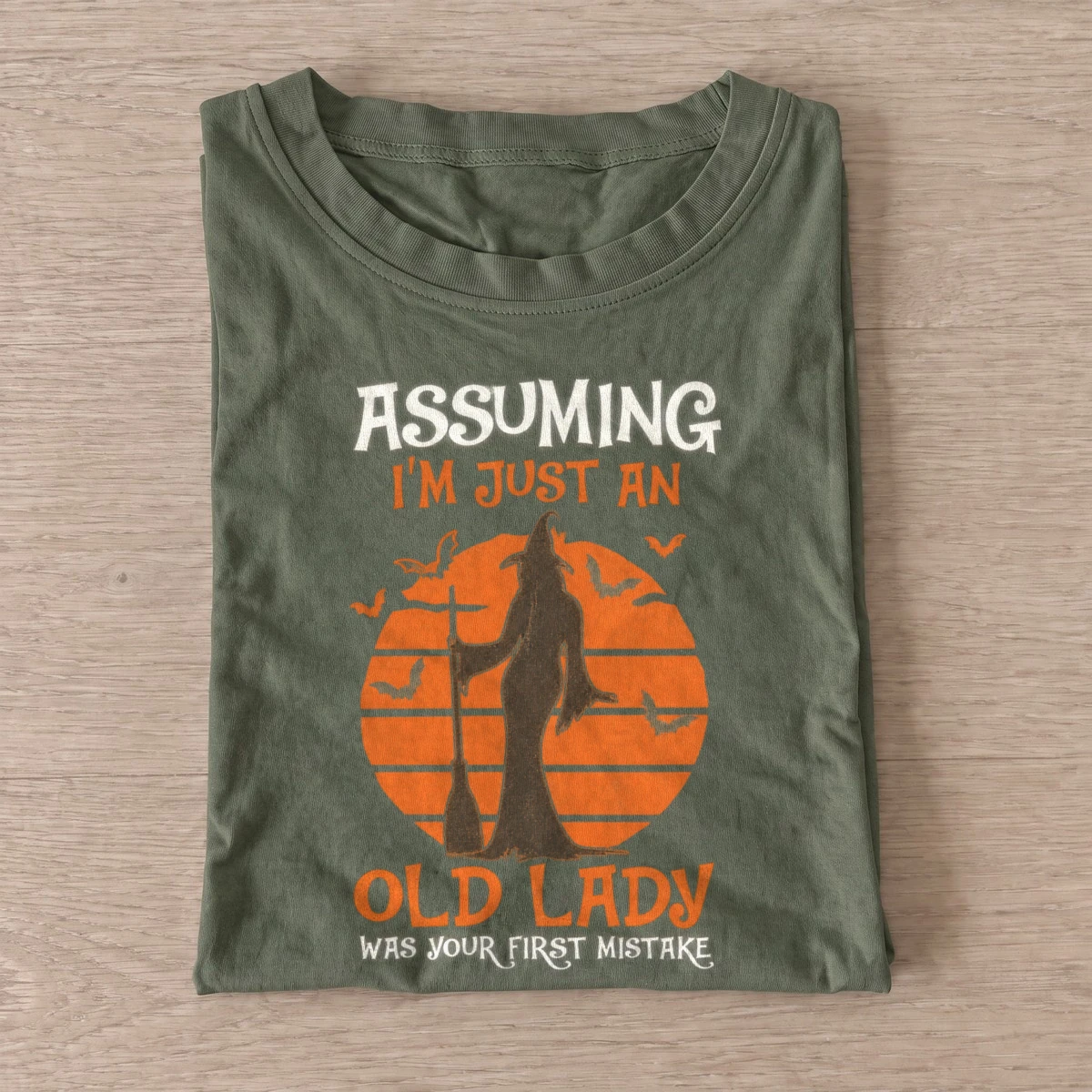 Assuming im just an old lady witch t shirt olive20not just old lady.webp