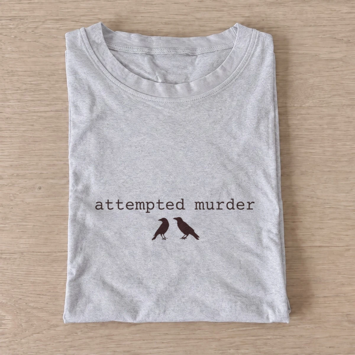 Attempted murder t shirt gray20attempted murder.webp