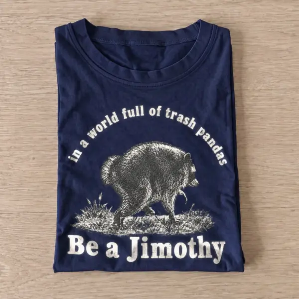 Be a jimothy trash panda raccoon t shirt navy20be a jimothy.webp