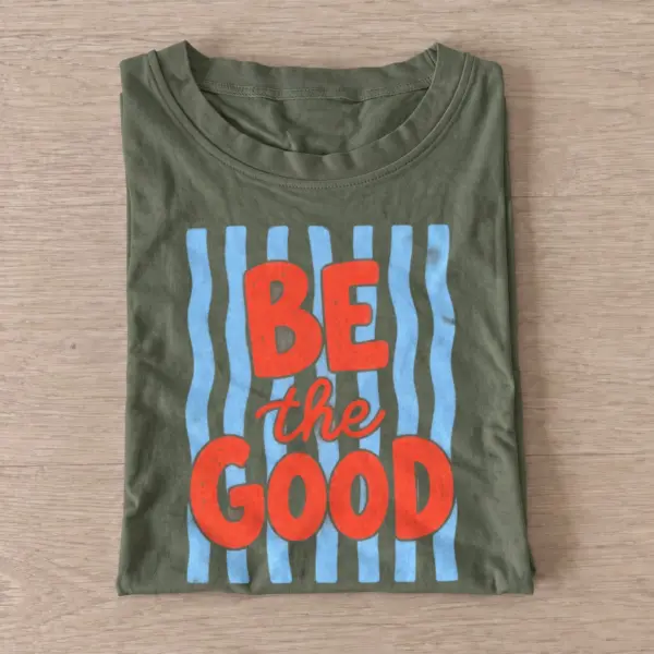 Be the good graphic t shirt olive20be the good.webp
