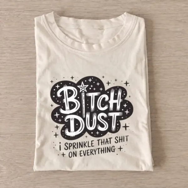 Bitch dust lettering t shirt sand20bitch dust lettering.webp