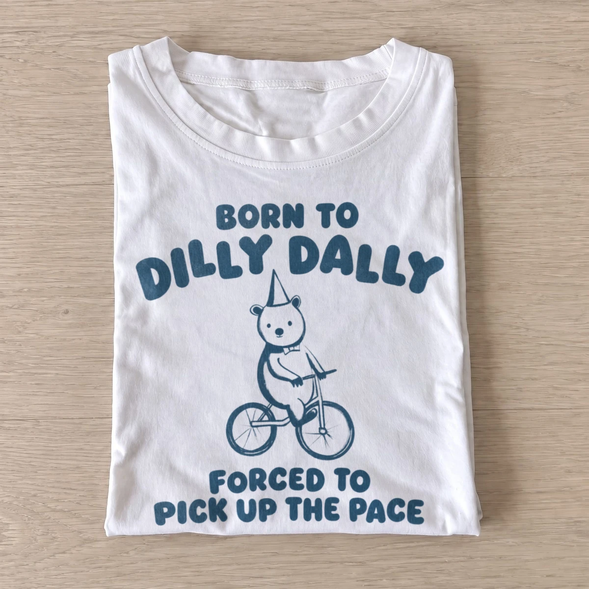 Born to dilly dally forced to pick up the pace t shirt white20dilly dally cycling rabbit.webp