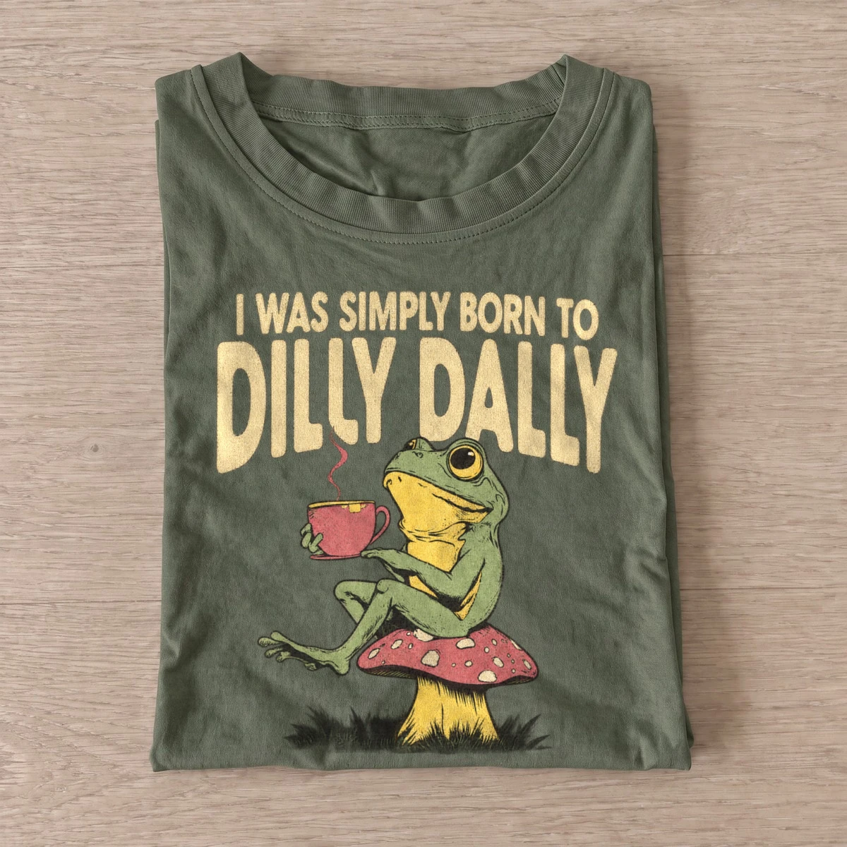 Born to dilly dally frog t shirt olive20dilly dally frog.webp