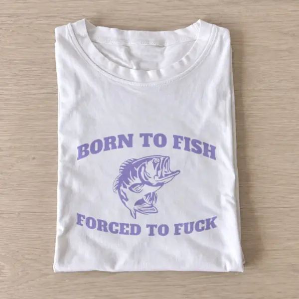 Born to Fish Fishing T-Shirt — graphic design