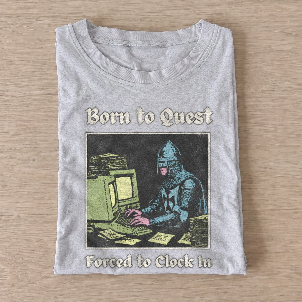 Born to quest forced to clock in t shirt gray20born to quest.webp