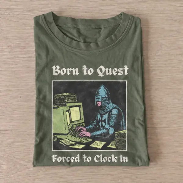 Born to quest forced to clock in t shirt olive20born to quest.webp