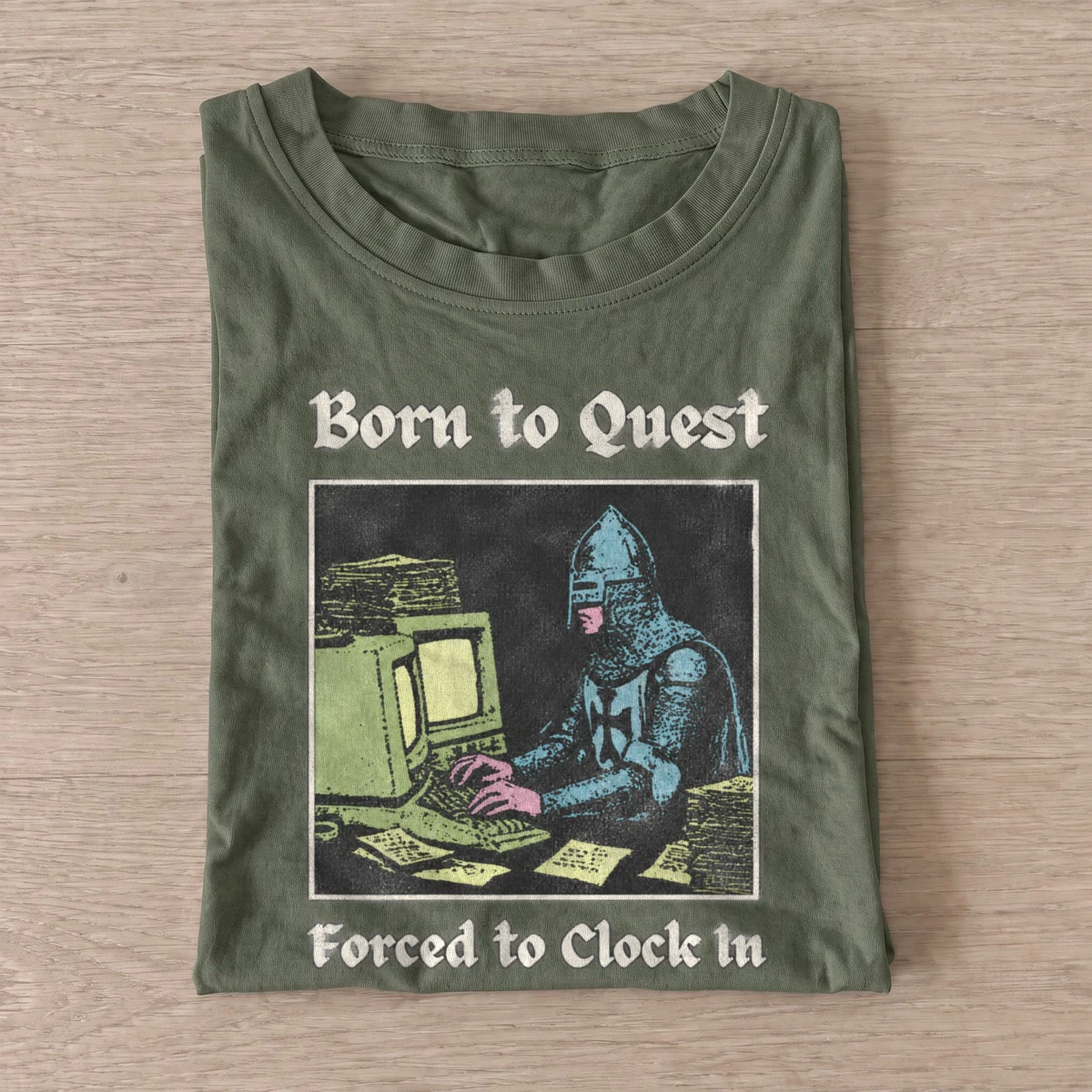 Born to quest forced to clock in t shirt olive20born to quest.webp