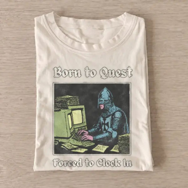 Born to quest forced to clock in t shirt sand20born to quest.webp