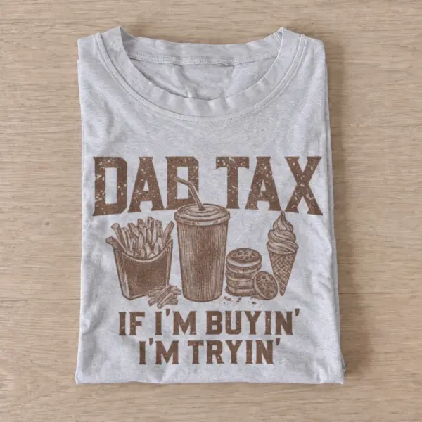 Dad tax if im buyin im tryin snacks t shirt gray20dad tax snacks.webp