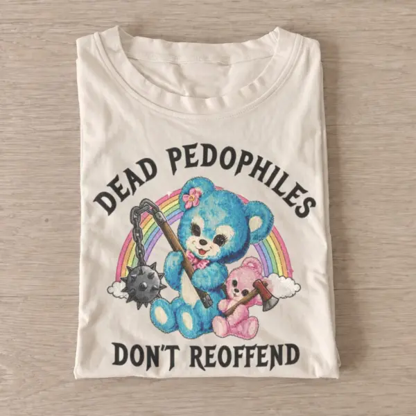 Dead pedophiles dont reoffend t shirt sand20no repeat offenders.webp