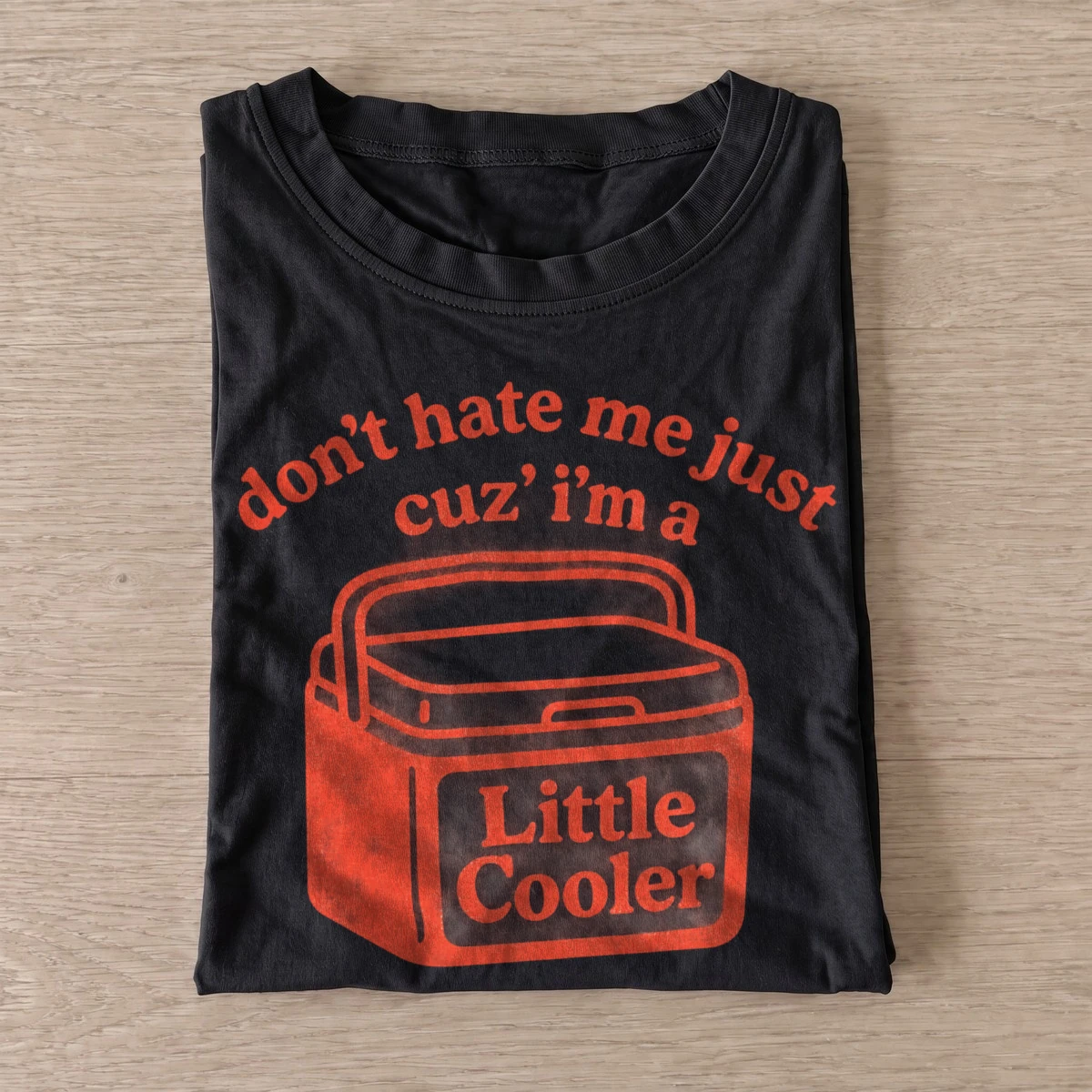 Dont hate me cuz im a little cooler t shirt black20little cooler.webp