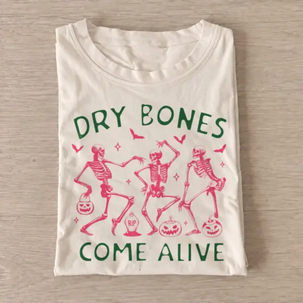 Dry bones come alive dancing skeletons t shirt sand20dry bones alive.webp
