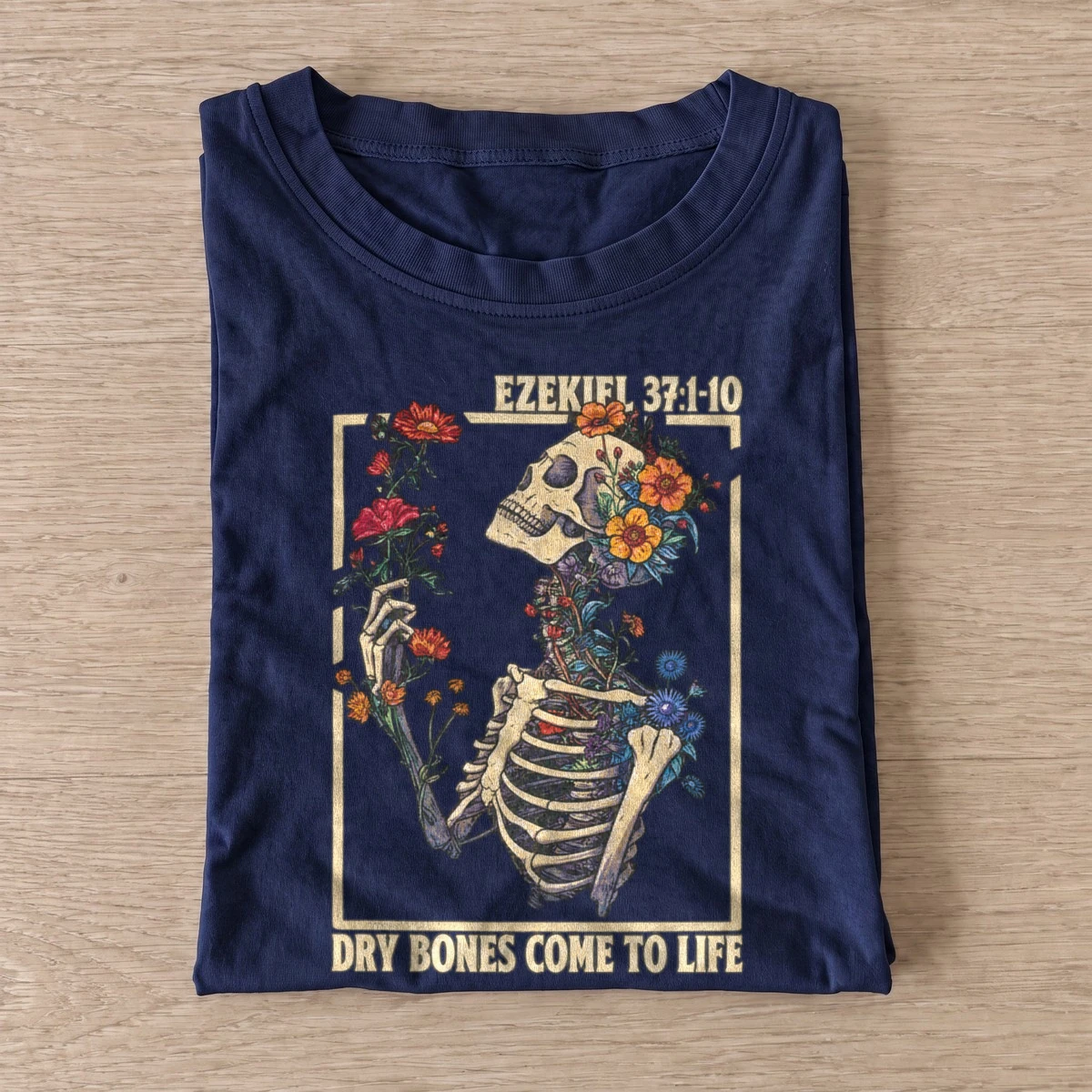 Dry bones come to life ezekiel 37 t shirt navy20dry bones bloom.webp